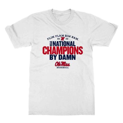 OLE MISS FLIM FLAM NATIONAL CHAMPS BY DAM WHITE