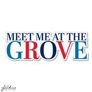3.5 INCH MEET ME AT THE GROVE DECAL